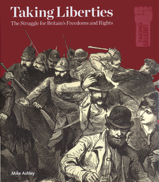 Taking Liberties: The Struggle for Britain’s Freedoms and Rights book cover
